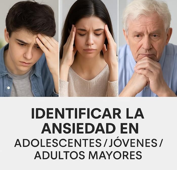 identificar la ansiedad en adultos, jovenes y mayores