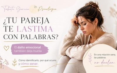 ¿Qué hacer cuando tu pareja te lastima con palabras?