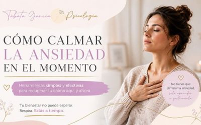 Cómo calmar la ansiedad en el momento