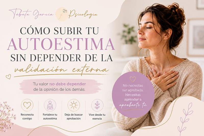 subir la autoestima sin depender de validación externa